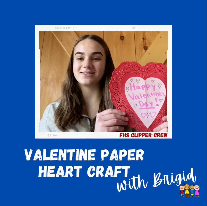 Learn how to make a valentine craft with FHS Clipper Crew member Brigid from Falmouth High School